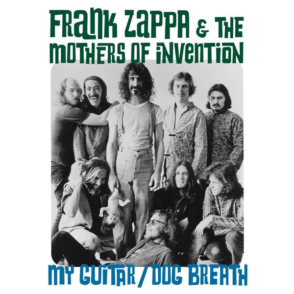 FRANK ZAPPA (MOTHERS OF INVENTION) (フランク・ザッパ /マザーズ・オブ・インヴェンション)  - My Guitar / Dog Breath (US ブラック・フライデーRSD5200枚限定ナンバリング入りジャケ付き再発「グリーンスプラッターVINYL」モノラル 7"/New)