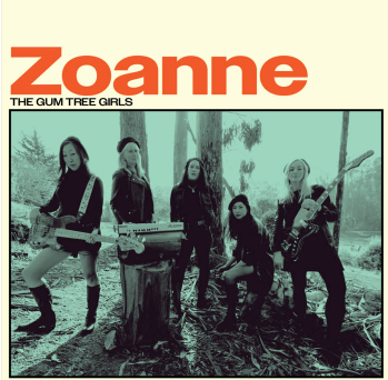 GUM TREE GIRLS (ガム・トゥリー・ガールズ)  - Zoanne (US自主制作 LP /New) S.F.女子ガレージ'25年デビューアルバム！特典缶バッジ付き！