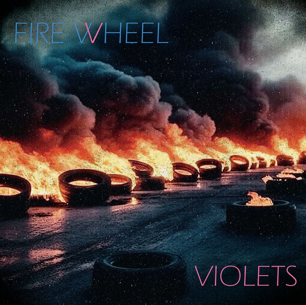 VIOLETS (バイオレッツ)  - Fire Wheels (German 限定プレス LP/ 予約商品）2026年10月30日発売！