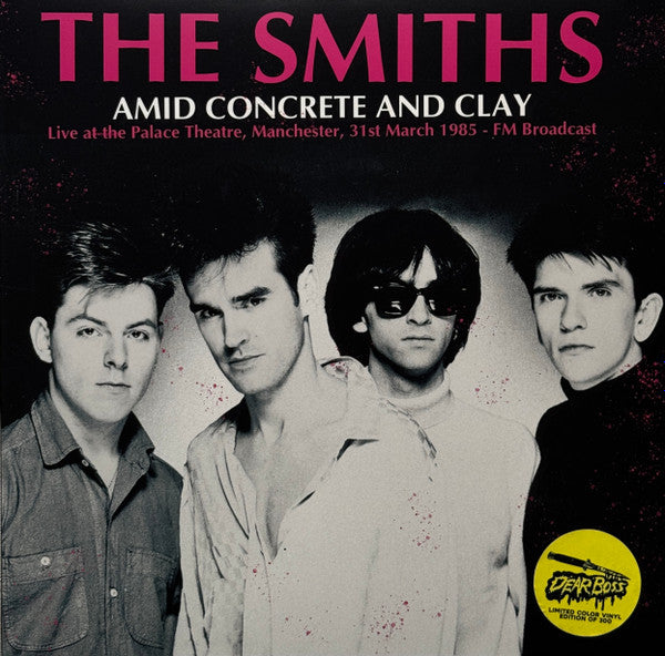 SMITHS, THE (ザ・スミス)  - Amid Concrete & Clay: Live At The Palace THeatre Manchester 31st March 1985 (EU 300枚限定「ピンクヴァイナル」 LP/NEW) ライブアルバム