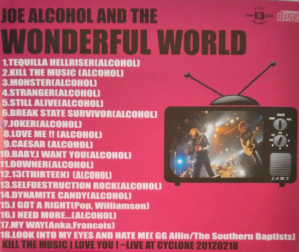 JOE ALCOHOL AND THE WONDERFUL WORLD  (ジョー・アルコール & ザ・ワンダフルワールド)  - Kill The Music! (日本自主制作CD/ 廃盤 New) 2012年デビュー爆裂ライブアルバム！