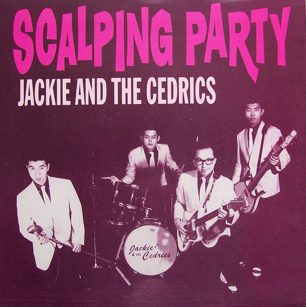 JACKIE & THE CEDRICS (ジャッキー＆ザ・セドリックス)  - Scalping Party +2 (US  限定オリジナル 7"/New)