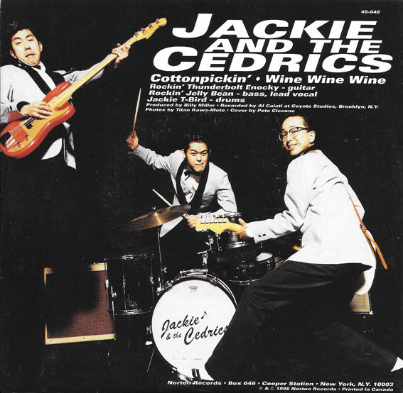 JACKIE & THE CEDRICS (ジャッキー＆ザ・セドリックス)  - Cottonpickin' / WIne WIne WIne (US 限定オリジナル 7"/New)