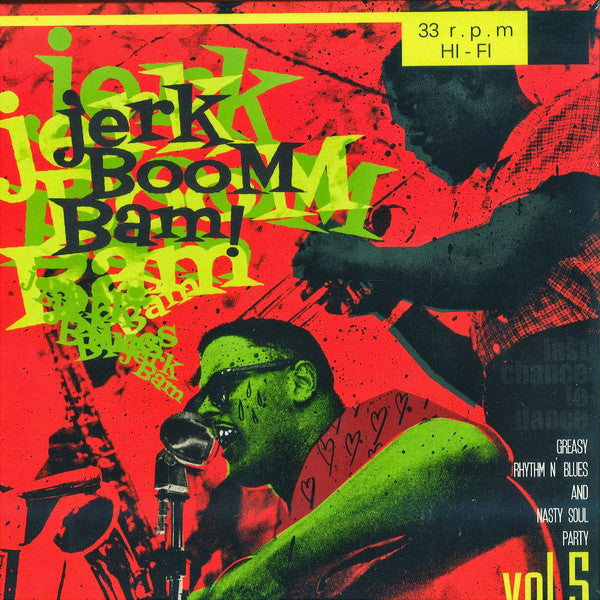 V.A. (50’s〜60's RAW-R&B/ノーザン＆ラテン SOULレア・シングル編集シリーズ・コンピ)  - The Jerk Boom! Bam! Vol.5 (ドイツ限定プレス LP/廃盤 New)