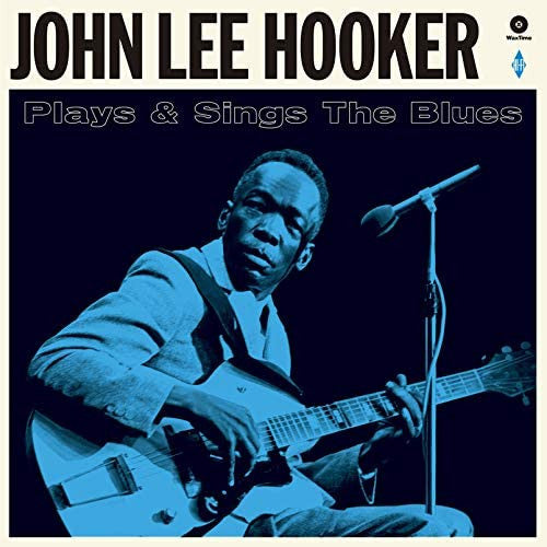 JOHN LEE HOOKER (ジョン・リー・フッカー)  - Plays & Sings The Blues (EU 限定復刻ボーナス入り再発180g  LP/New)