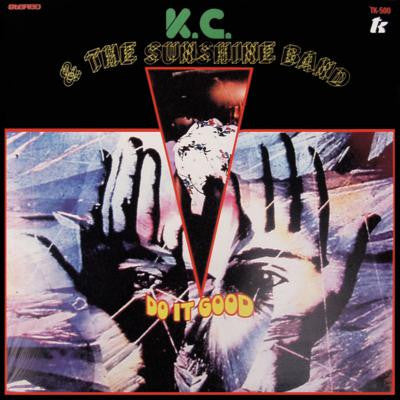 K.C. & THE SUNSHINE BAND (K.C. & ザ・サンシャイン・バンド)  - Do It Good (US 限定復刻再発 LP/New)