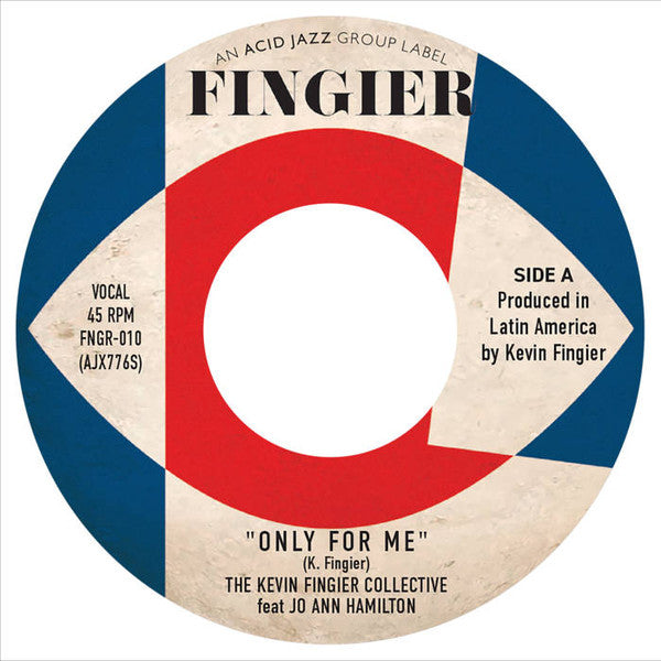 KEVIN FINGIER COLLECTIVE feat. Jo Ann Hamilton (ケヴィン・フィンガー・コレクティヴ)  - Only For Me / Round 2am (UK 限定プレス 7"+カンパニースリーブ/New）