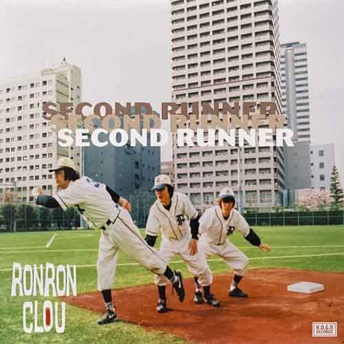 RON RON CLOU (ロン・ロン・クルー)  - Secound Runner (Japan 限定リリース LP/NEW)