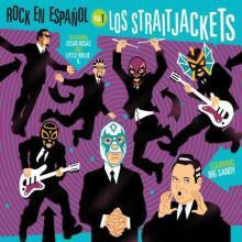 LOS STRAITJACKETS (ロス・ストレイトジャケッツ)  - Rock en Español, Vol.1 (US 限定見開きデジパックCD /New ) '07年スペイン語カヴァコラボ