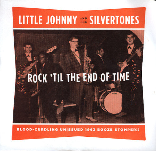 LITTLE JOHNNY & The SILVERTONES (リトル・ジョニー & ザ・シルヴァートーンズ)  - Rock 'Til The End Of Time (US 限定ジャケ付き「イエローヴァイナル」 7"  /廃盤 New)