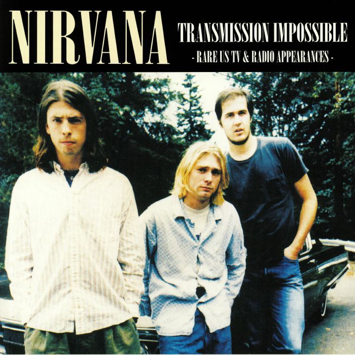 NIRVANA (ニルヴァーナ)  - Transmission Impossible - Rare US TV & Radio Appearances (EU 500枚限定リリース LP/NEW)