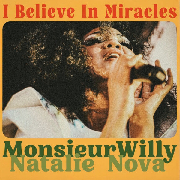 MONSIEUR WILLY & NATALIE NOVA (ムッシュ・ウィリー & ナタリー・ノヴァ)  - I Believe In Miracles (Vocals) (フランス限定ジャケ付き「黒盤」7インチ/New) ジャクソン・シスターズ'73年名曲のラテン・ディスコ・カバー！