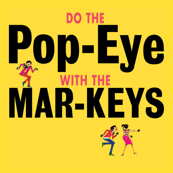 MAR-KEYS (マーキーズ)  - Do The Pop-Eye (EU 限定復刻再発 LP/New)