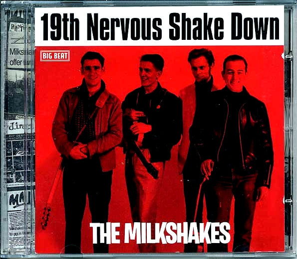 MILKSHAKES (ミルクシェイクス)  - 19Th Nervous Shakedown (UK 限定再発 CD/New) '81~'86年初期ベスト