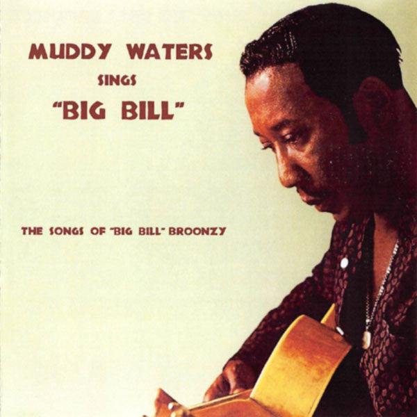 MUDDY WATERS (マディ・ウォーターズ)  - Muddy Waters Sings "Big Bill" (UK限定再発 CD/ New)