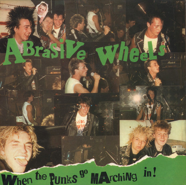 ABRASIVE WHEELS (アブレシブ・ホイールズ) - When The Punks Go Marching In! (US 限定再発「緑黒スプラッターヴァイナル」LP/ New)