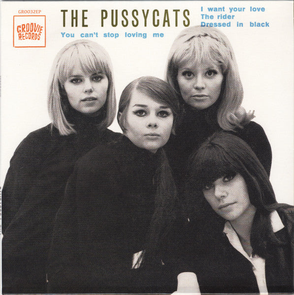 PUSSYCATS, THE  (ザ・プッシーキャッツ)  - I Want Your Love +3 (Portugal 限定復刻再発ジャケ付き4曲入り7" EP/New)