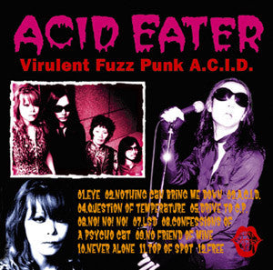 ACID EATER (アシッド・イーター)  - VIRULENT FUZZ PUNK A.C.I.D (Japan タイムボム  限定CD/New)