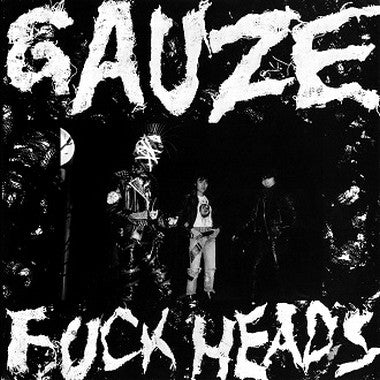 GAUZE (ガーゼ)  - Fuck Heads（Japan 限定再発「レッドヴァイナル」LP / New)