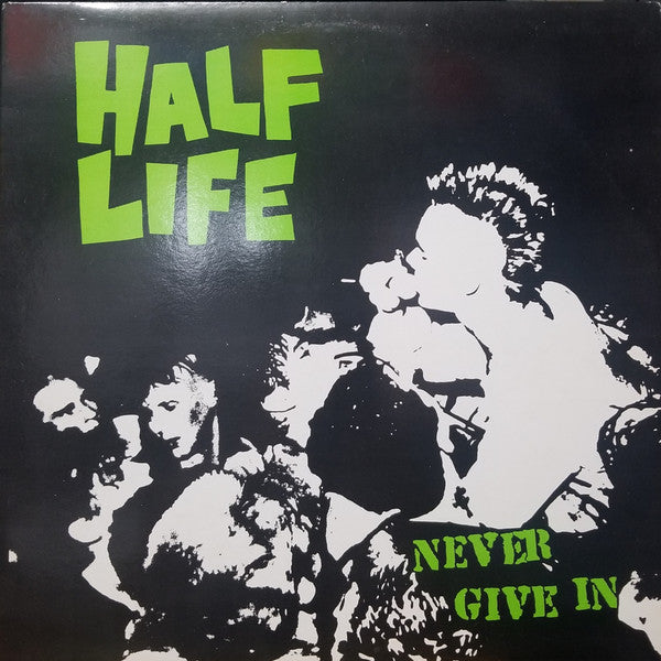 HALF LIFE (ハーフ・ライフ)  - Never Give In (US '89 オリジナルLP/ New)