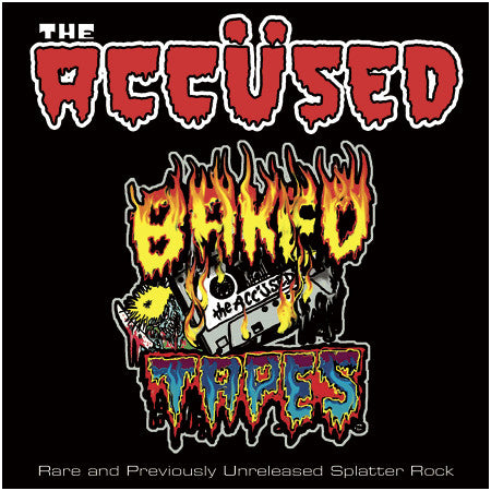 ACCUSED, THE (ジ・アキューズド)  - Baked Tapes (Canada 限定プレス再発 LP/ New) レア＆未発表コンピレーション！