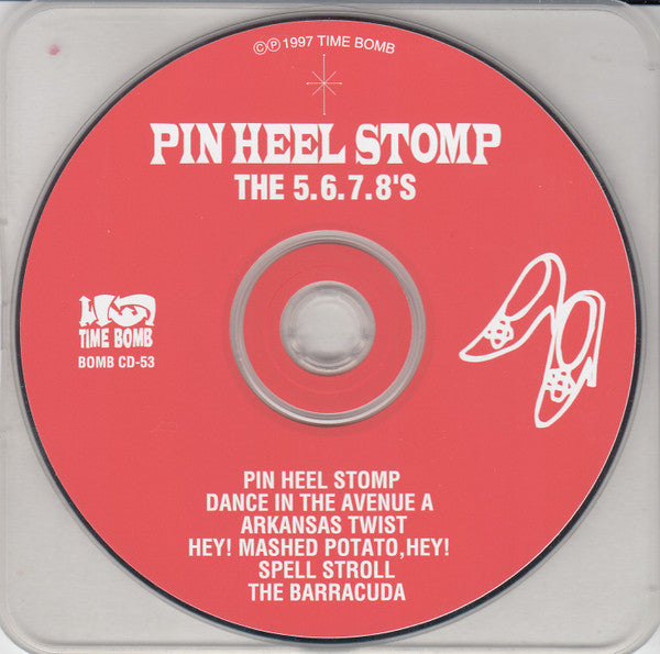 5.6.7.8’S (ザ・ファイブ・シックス・セブン・エイツ)  - Pin Heel Stomp （Japan タイムボム限定再発エンハンスト映像付き「紙ジャケ」CD/New - BOMBCD-103）