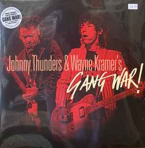 JOHNNY THUNDERS & WAYNE KRAMER's GANG WAR  (ジョニー・サンダース &ウェイン・クレイマー : ギャング・ウォー)  - Johnny Thunders & Wayne Kramer's Gang War! (EU「RSD Black Friday 2025」限定再発「赤＆黒スプラッターヴァイナル」2xLP/ New)