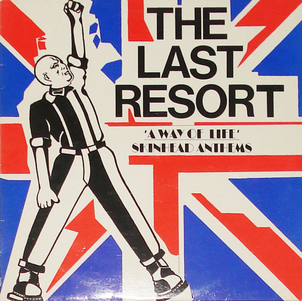 LAST RESORT, THE (ザ・ラスト・リゾート)  - A Way Of Life Skinhead Anthems (US 限定再発「白赤青スプラッターヴァイナル」LP / New)