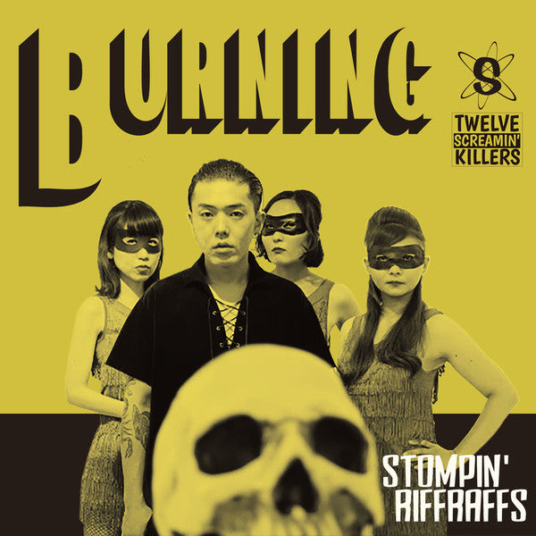 STOMPIN’ RIFFRAFFS (ストンピン・リフラフズ)  - Burning (Japan 再発 デジパックCD/New) 永らく廃盤の名作サード・アルバム再発化！