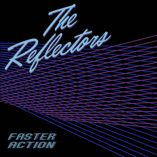 REFLECTORS, THE (ザ ・リフレクターズ)  - Faster Action (US 限定プレス LP / New)
