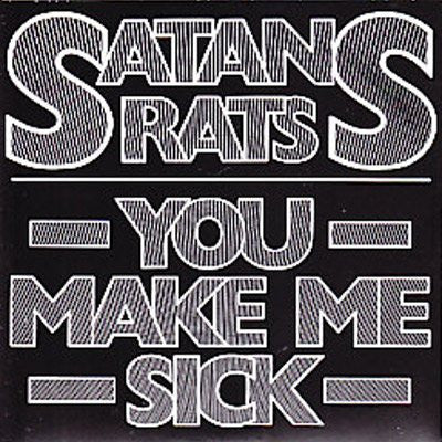 SATAN'S RATS (サタンズ・ラッツ) - You Make Me Sick (UK 限定再発「グレイマーブルヴァイナル 」 7"/ New)