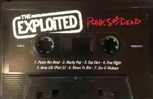 EXPLOITED, THE (ジ・エクスプロイテッド)  - Punks Not Dead  (Italy 「正規」限定再発 カセット / New) '81年ファーストアルバム！