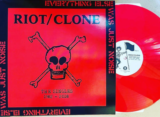 RIOT/CLONE (ライオット/クローン)  - Everything Else Was Just Noise The Singles 1982-2018 (EU 250枚限定レッドヴァイナル LP/ New)