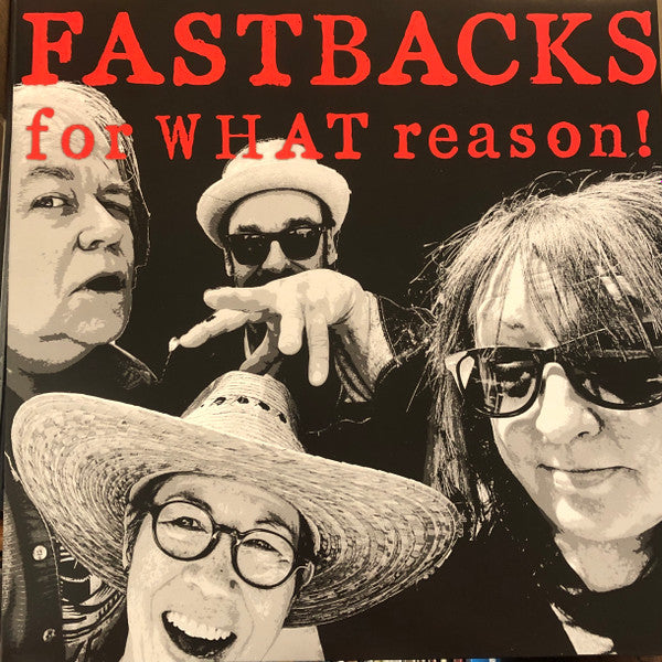 FASTBACKS (ファストバックス)  - For What Reason!! (Austria 限定プレス LP/ New) 25年振り新作！