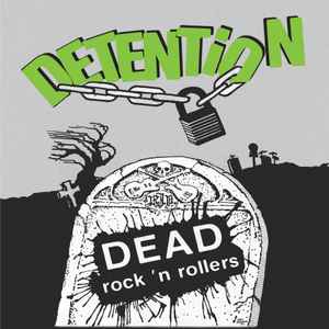 DETENTION (ディテンション)  - Dead Rock 'N Rollers + 7 (US 正規再発「200枚限定ブラックヴァイナル」LP/ New) 当時の未発表含！