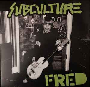 SUBCULTURE (サブカルチャー)  - Fred (US 限定プレス LP/ New) 1986年録音の未発表ミニアルバム !