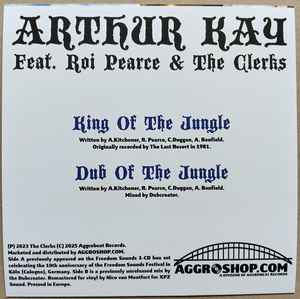ARTHUR KAY feat.Roi Pearce & The Clerks  (アーサー・ケイ feat. ロイ・ピアース & ザ ・クラークス)  - King Of The Jungle / Dub Of The Jungle (Dutch「正規」 限定プレス再発 7"/ New) ラスト・リゾード名曲のレゲエバージョン！