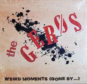 GERØS, THE  - Weird Moments : Gone By… (US限定プレス LP/ New) 大阪70'sスタイルパンク !