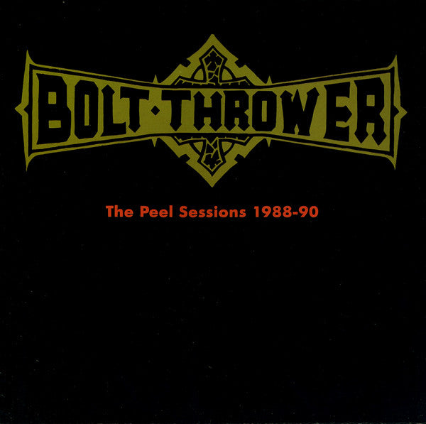 BOLT THROWER (ボルト・スロワー)  - The Peel Sessions 1988-90 (EU 限定リプロ再発 LP/ New)