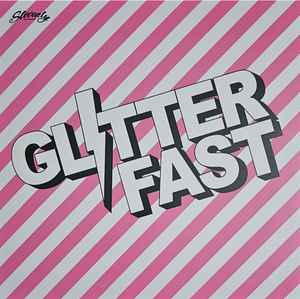 GLITTERFAST (グリッターファスト)  - Glitterfast (US 400枚限定プレス 7"/ New)  東京「Faster! and Louder!」パンク！