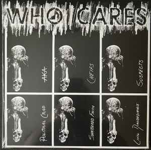 V.A. ('81 南カリフォルニアのパンク／ハードコア・コンピ！)  - Who Cares (US「正規」限定プレス再発 LP/ New)