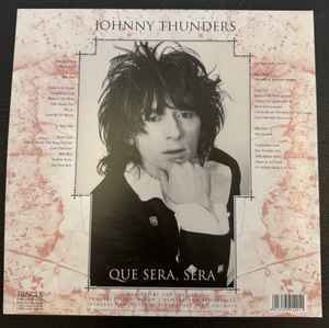 JOHNNY THUNDERS  (ジョニー・サンダース )  - Que Sera, Sera : Resurrected (UK 40周年記念「限定ピンクヴァイナル」2xLP/ New) 未発表スタジオアウトテイク6曲、未発表ライヴ5曲追加！