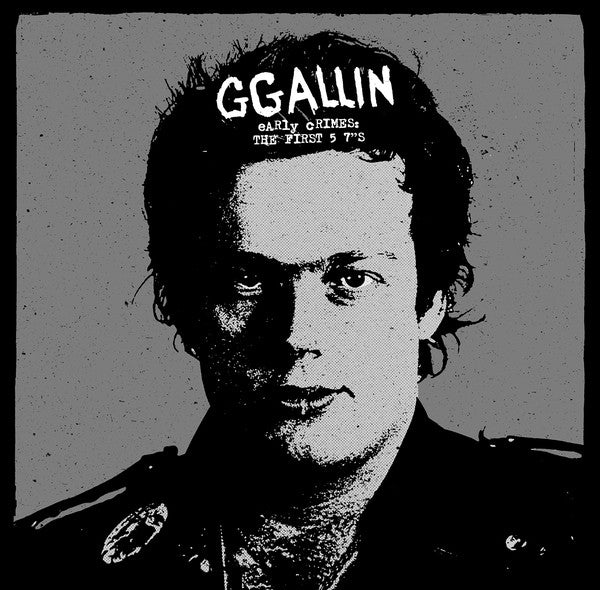 GG ALLIN (GG アリン)  - Early Crimes: The First 5 7"s (EU 限定プレス LP/ New) 初期シングル集！