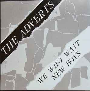 ADVERTS, THE (ジ・アドヴァーツ)  - We Who Wait (US 限定「グレイヴァイナル」7") '77年録音の未発表バージョン !
