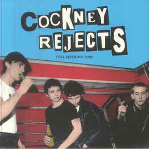 COCKNEY REJECTS (コックニー・リジェクツ)  - Peel Sessions 79/80 (EU 限定プレス LP/ New)