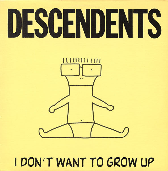 DESCENDENTS (ディセンデンツ)  - I Don't Want To Grow Up (EU 限定リプロ再発 LP/ New)