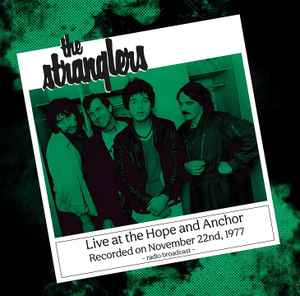 STRANGLERS, THE (ザ ・ストラングラーズ)  - Live At The Hope And Anchor (EU 限定再発 LP/ New) '77年フロント・ロウ・フェスティバル !
