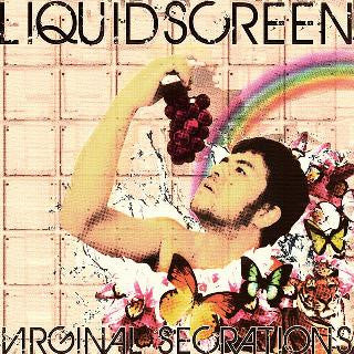 LIQUID SCREEN (リキッド・スクリーン)  - Virginal Secretions (Japan タイムボム  限定 CD /New )