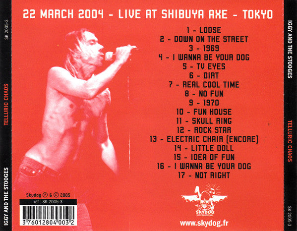 IGGY AND THE STOOGES (イギー & ザ・ストゥージーズ)  - Telluric Chaos (France 限定プレス CD/ New) '04年渋谷AXE ライブ！