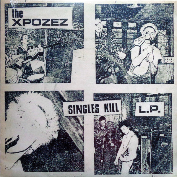 XPOZEZ, THE (ジ・エクスポゼッツ)  - Singles Kill L.P. (Spain 限定プレス LP / New) シングルコンピ！
